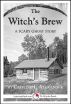 The Witch's Brew: A Scary 15-Minute Ghost Story by Caitlind Alexander