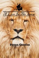 Cover for 'A Lion In The Snow'