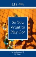 Cover for 'So You Want to Play Go? Level 2'