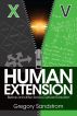 Human Extension: Before and After Socio-Cutural Evolution by Gregory Sandstrom