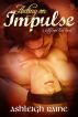 Acting on Impulse by Ashleigh Raine