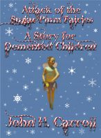 Cover for 'Attack of the Sugar Plum Fairies, A Story for Demented Children'