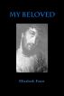 My Beloved by Elizabeth Faust