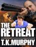 The Retreat by T.K. Murphy