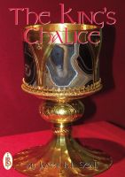 Cover for 'The King&rsquo;s Chalice'