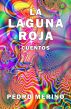 La laguna roja by Pedro Merino