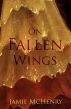 On Fallen Wings by Jamie McHenry