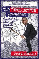 Cover for 'The Destructive President'