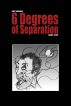 6 Degrees of Separation by Dany Dagenais