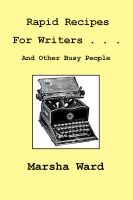 Rapid Recipes for Writers . . . And Other Busy People cover