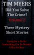 Did You Solve The Crime Mystery Short Stories Volume 2 by Tim Myers