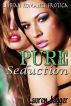 Pure Seduction: Lesbian Romance Erotica by Lauren Jagger