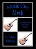 Music City Myth A Songwriter's Survival Guide by E. Don Harpe