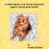 Everything You Need To Know About Your New Puppy by Sandra Fischer