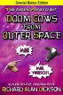 Doom Cows from Outer Space by Richard Alan Dickson