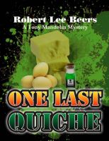 Cover for 'Tony Mandolin Mystery Book 2: One Last Quiche'