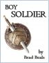 Boy Soldier by Brad Beals