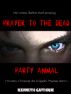 Prayer To The Dead and Party Animal (Horror 1 + 2) by Kenneth Guthrie