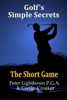 Cover for 'Golf's Simple Secrets - The Short Game'