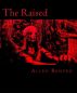 The Raised by Allen Renfro