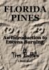 Florida Pines - An Introduction to Lucena Burning by Tres Buffalo