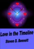 Love in the Timeline by Steven Bennett