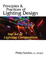 Cover for 'Principles and Practices of Lighting Design: The Art of Lighting Composition'