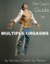 The Guy's Guide to Multiple Orgasms by Joy Nelson