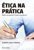 Ã‰tica na prÃ¡tica by Ediberto Tadeu Pedroso