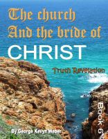 Cover for 'The Church And The Bride Of Christ'