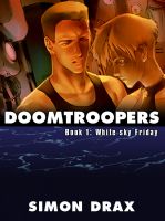 Cover for 'DOOMTROOPERS, Book 1: White Sky Friday'
