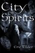 City of Spirits by Eric Wilder