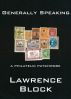 Generally Speaking: a philatelic patchwork by Lawrence Block