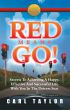 Red Means Go! by Carl Taylor