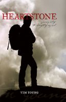 Cover for 'Heartstone: A Journey out of the midnight of my soul'