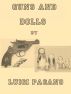 Guns and Dolls by Luigi Pagano