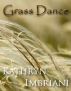 Grass Dance by Kathryn Imbriani