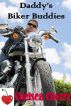 Daddy's Biker Buddies by Chelsea Cherry
