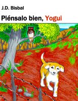 Cover for 'Pi&eacute;nsalo Bien, Yogui'