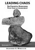 Leading Chaos: Een EssentiÃ«le Handleiding Voor Conflictmanagement, Nederlandse Editie by Alexandria Windcaller
