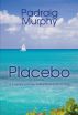 Placebo by Padraig  Murphy