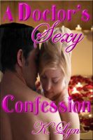 Cover for 'A Doctor's Sexy Confession'