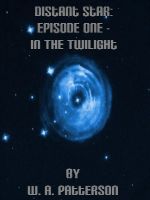 Cover for 'Distant Star: Episode One - In The Twilight'