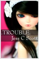 Cover for 'Trouble (poetry, poetry book)'