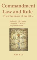Cover for 'Commandment, Law and Rule - From the books of the Bible'