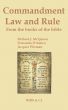 Commandment, Law and Rule - From the books of the Bible by Richard J. McQueen
