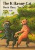 The Kilkenny Cat Book 1: by William Forde 