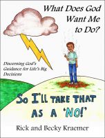 Cover for 'What Does God Want Me to Do? Discerning God&rsquo;s Guidance for Life&rsquo;s Big Decisions'