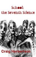 Cover for 'School: the Seventh Silence'