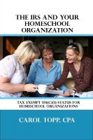 Cover for 'The IRS and Your Homeschool Organization'